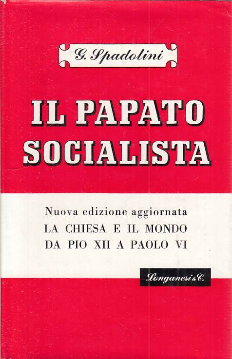 LS- IL PAPATO SOCIALISTA - SPADOLINI - LONGANESI - MONDO NUOVO --- CS - YTS430
