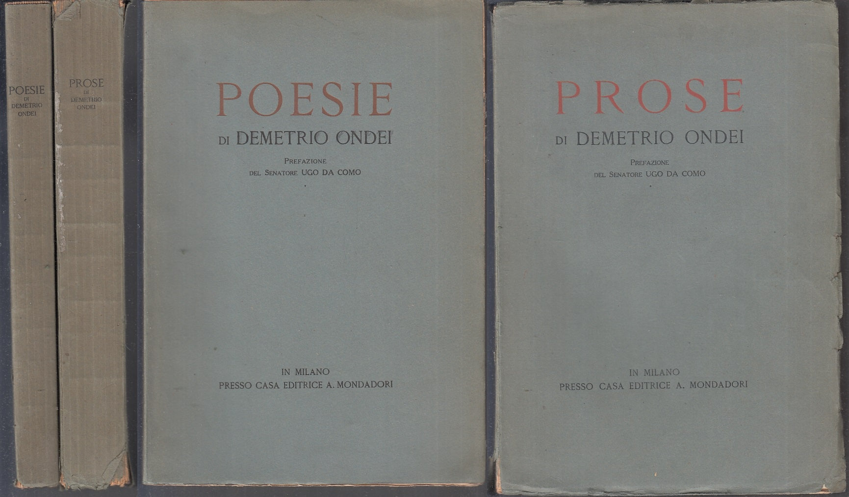 POESIE e PROSE di DEMETRIO ONDEI 2 VOLUMI -- MONDADORI --- 1924 - B - YFS806