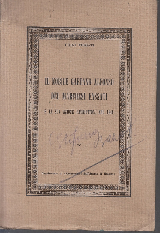 NOBILE GAETANO ALFONSO DEI MARCHESI FASSATI- LUIGI FOSSATI-- 1958- B- ZFS642