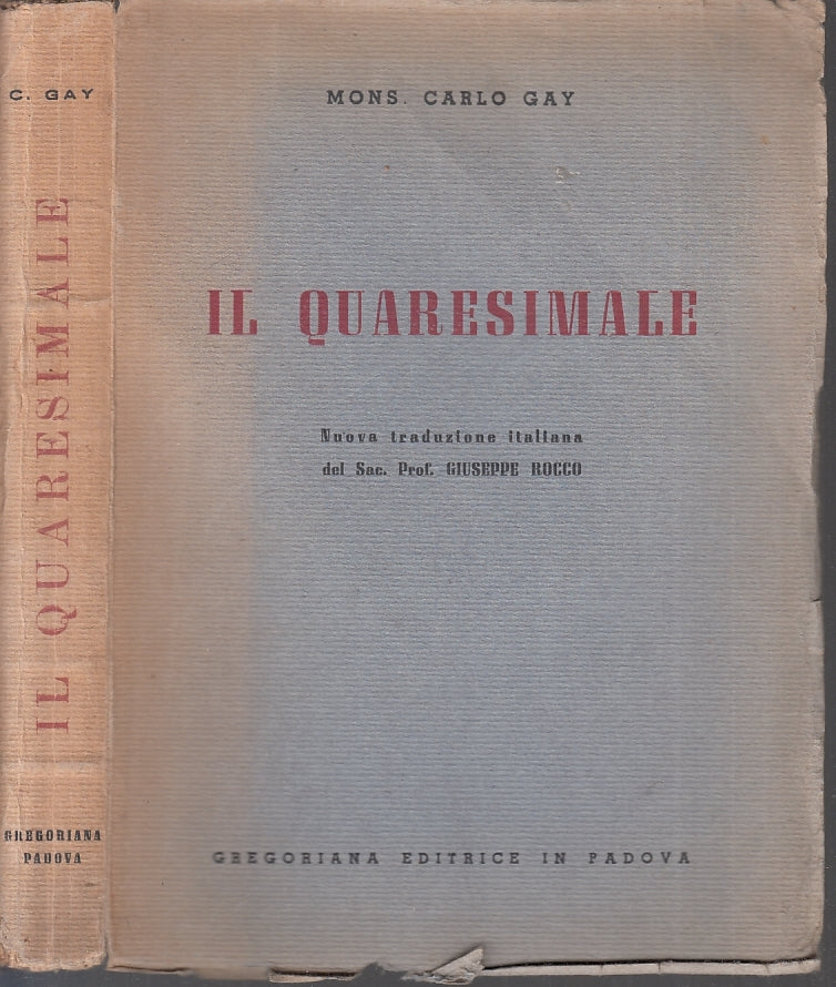 LD- IL QUARESIMALE - MONS. CARLO GAY - GREGORIANA --- 1946 - B - ZFS642