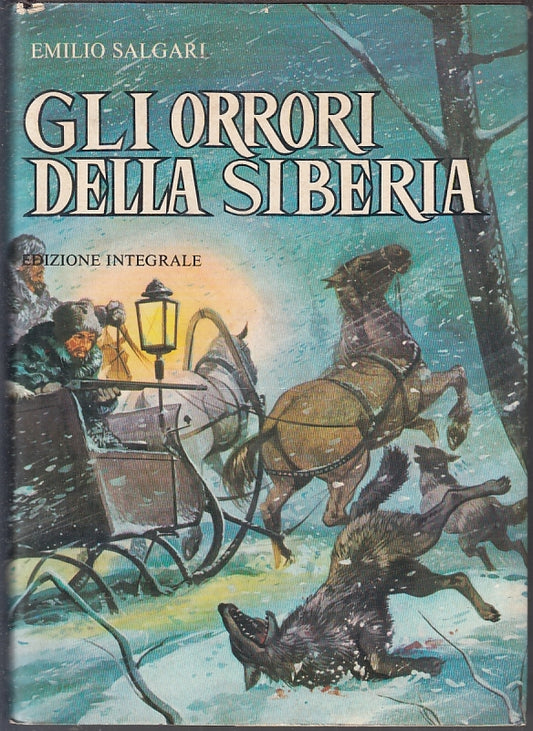 LN-GLI ORRORI DELLA SIBERIA - EMILIO SALGARI - VALLARDI --- 1973 - CS - ZFS288