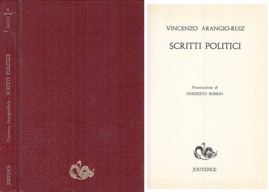 LS- SCRITTI POLITICI - ARANGIO RUIZ - JOUVENCE - SAGGI -- 1985 - C - YTS589