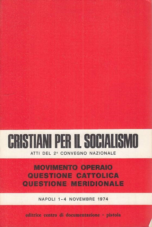 LS- CRISTIANI PER IL SOCIALISMO MOVIMENTO OPERAIO-- PISTOIA--- 1974 - B - YTS385