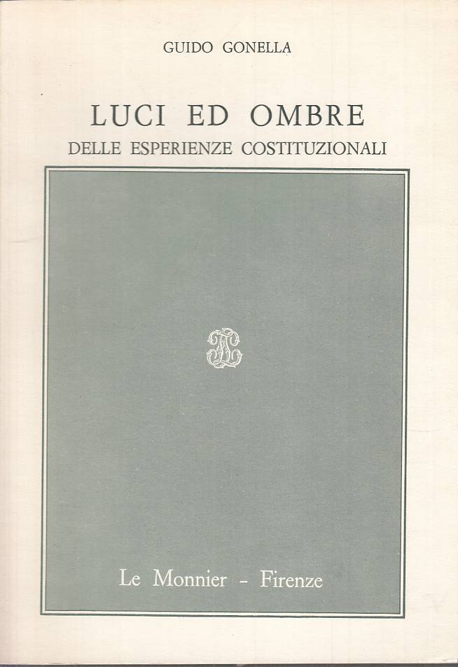 LS- LUCI ED OMBRE DELLE ESPERIENZE COSTITUZIONALI-- MONNIER--- 1978 - B - YTS385