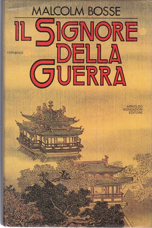 LN2- IL SIGNORE DELLA GUERRA - MALCOLM BOSSE - MONDADORI - CS - JXS35