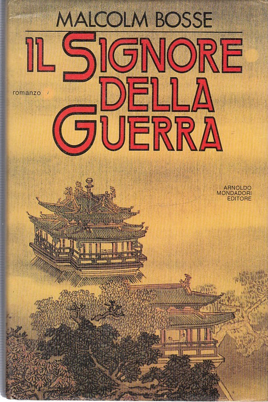 LN2- IL SIGNORE DELLA GUERRA - MALCOLM BOSSE - MONDADORI - CS - JXS35