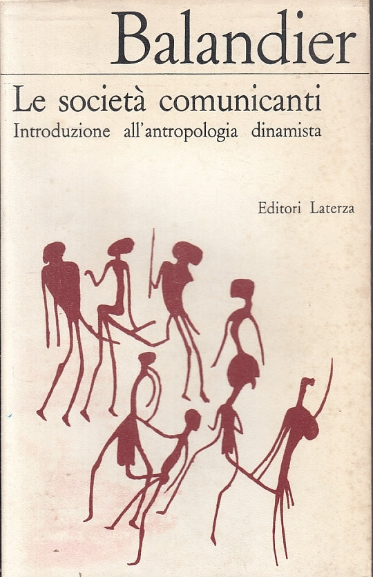 LZ- LE SOCIETA' COMUNICANTI ANTROPOLOGIA - BALANDIER - LATERZA--- 1973- B- ZFS14