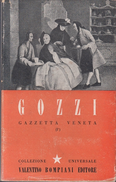 GAZZETTA VENETA VOLUME I- GASPARO GOZZI- BOMPIANI- CORONA-- 1943- BS- ZFS634