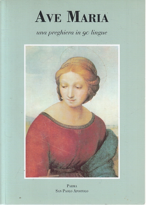 LD- AVE MARIA PREGHIERA IN 90 LINGUE-- PARMA SAN PAOLO APOSTOLO- 2008- B- ZFS410