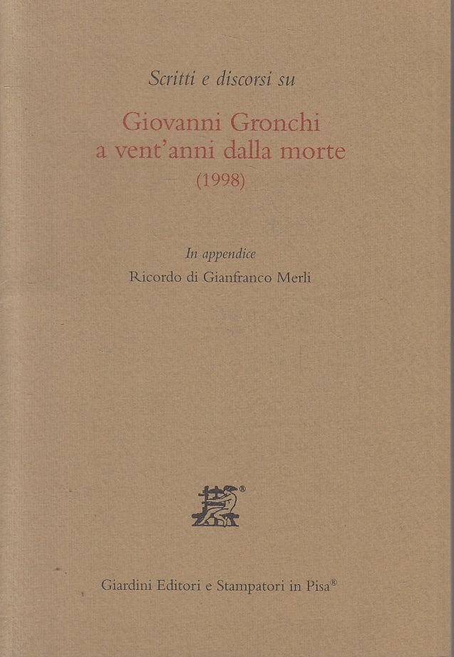 LS- SCRITTI SU GIOVANNI GRONCHI A VENT'ANNI DALLA MORTE- MERLI---- 2000- B- ZTT3