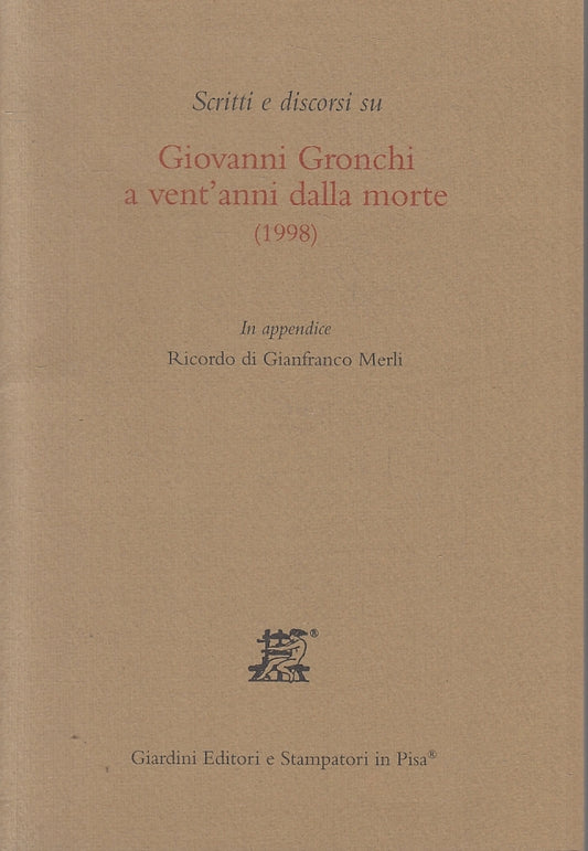 LS- SCRITTI SU GIOVANNI GRONCHI A VENT'ANNI DALLA MORTE- MERLI---- 2000- B- ZTT3