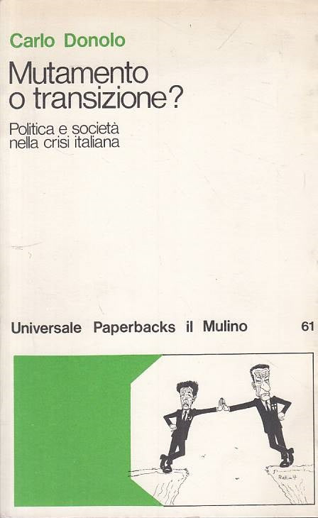 LS- MUTAMENTO O TRANSIZIONE? - CARLO DONOLO - MULINO --- 1977 - B- YTS384
