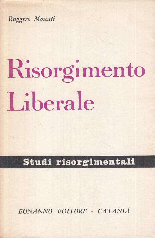 LS- RISORGIMENTO LIBERALE - RUGGERO MOSCATI - BONANNO --- 1967 - BS - YTS481