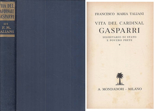 LS- VITA DEL CARDINAL GASPARRI - TALIANI - MONDAORI ---- C - YTS481