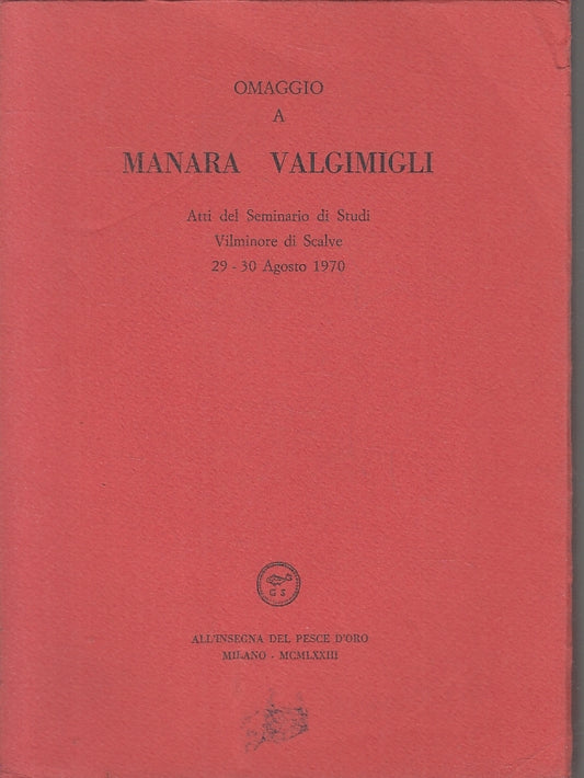 OMAGGIO A MAMARA VALGIMIGLI-- ALL'INSEGNA DEL PESCE D'ORO--- 1973- B- ZTT421
