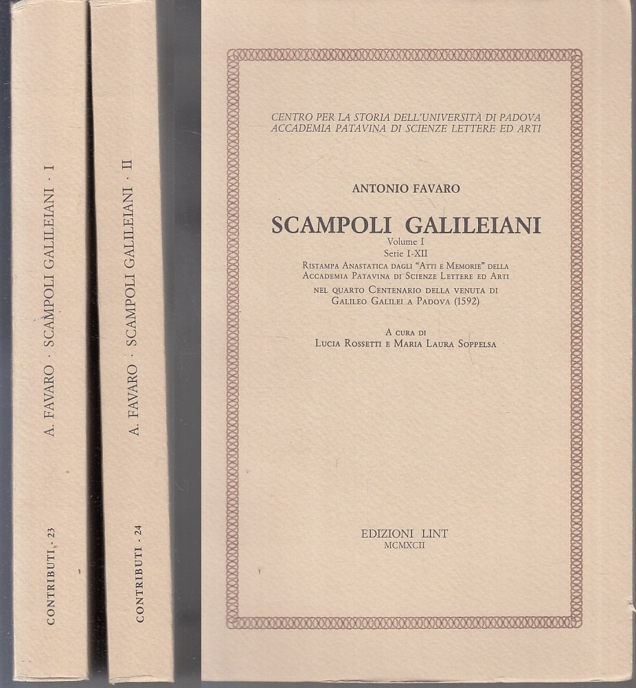 LS- SCAMPOLI GALILEIANI 2 VOLUMI - ANTONIO FAVARO - LINT --- 1992 - B - ZTT421