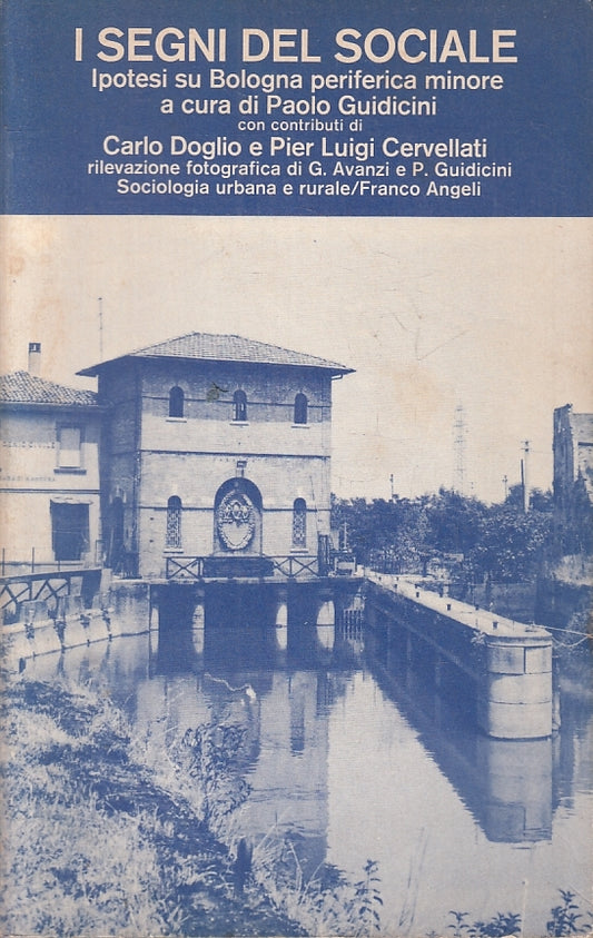 LZ- I SEGNI DEL SOCIALE BOLOGNA - CUDICINI - FRANCO ANGELI --- 1960- B- ZTT421