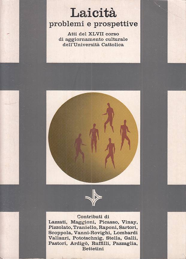 LS- LAICITA' PROBELMI E PROSPETTIVE -- VITA E PENSIERO - API -- 1977 - B - YTS12