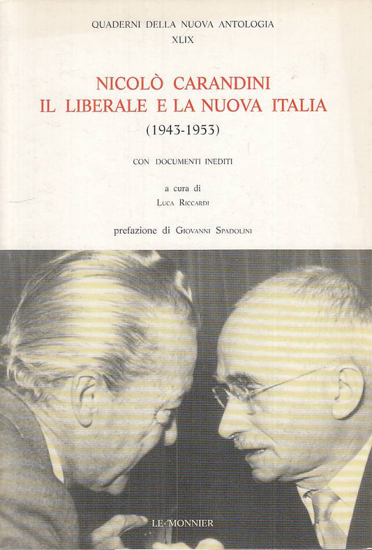 LS- NICCOLO' CARANDINI LIBERALE E NUOVA ITALIA -- MONNIER --- 1993 - BS - YTS401