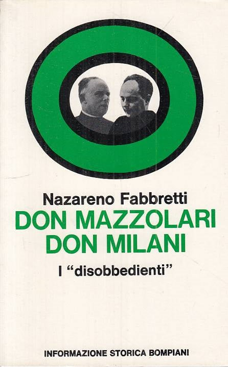 LS- DON MAZZOLARI DON MAZZORI I DISOBBEDIENTI- FABBRETTI- BOMPIANI---- B- ZTS109