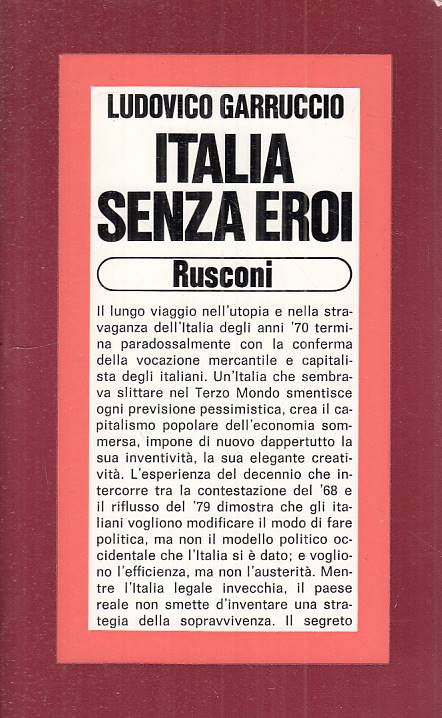 LS- ITALIA SENZA EROI - GARRUCCIO - RUSCONI -- 1a ED. - 1980 - B - ZTS109