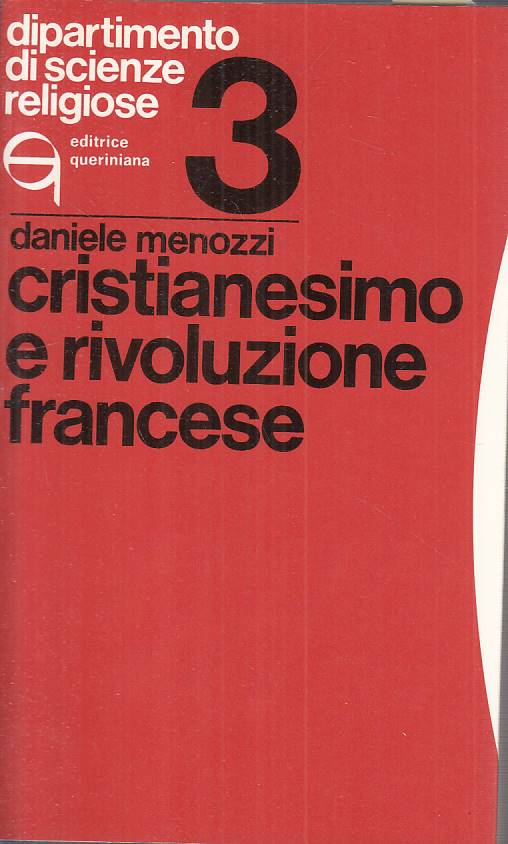 LS- CRISTIANESIMO E RIVOLUZIONE FRANCESE - MANOZZI - QUERINIANA ---- B - ZTS109
