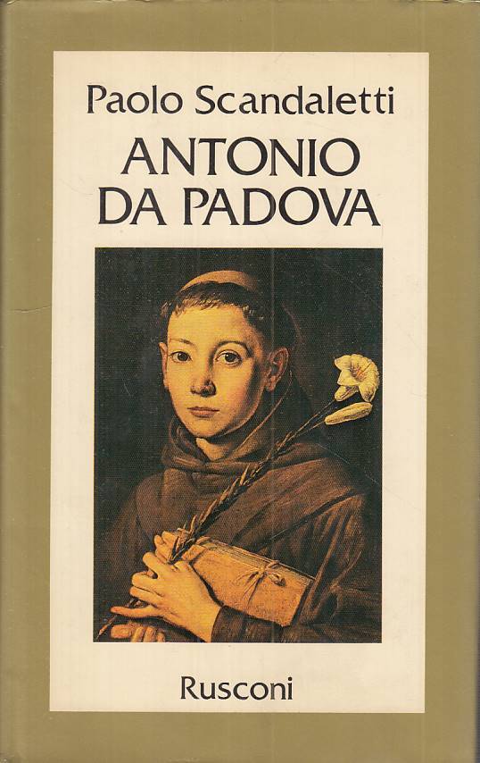 LS- ANTONIO DA PADOVA - SCANDALETTI - RUSCONI - LE VITE --- CS - ZTS219