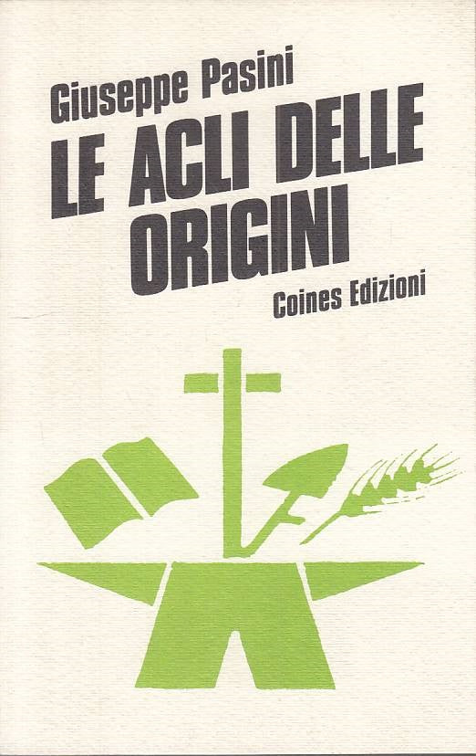 LS- LE ACLI DELLE ORIGINI 1944/1948 - PASINI - COINES --- 1974 - B - YTS723