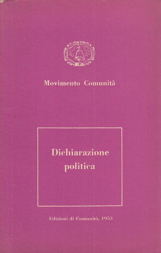 LS- DICHIARAZIONE POLITICA MOVIMETNO -- DI COMUNITA' --- 1953 - B - YTS723