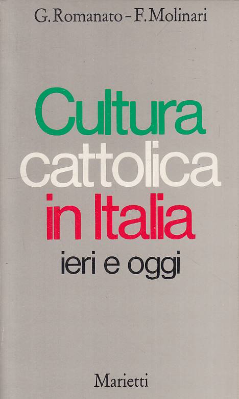 LS- CULTURA CATTOLICA IN ITALIA- ROMANATO MOLINARI- MARIETTI--- 1980- B - YTS331