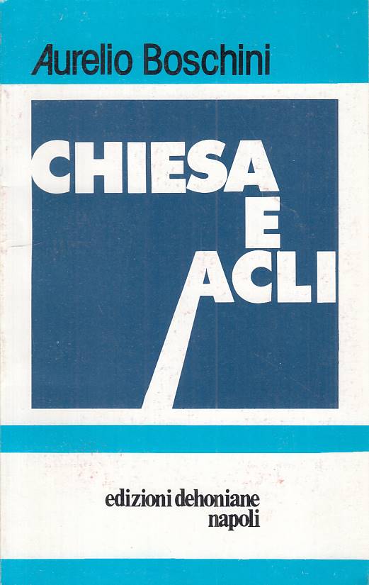 LS- CHIESA E ACLI - AURELIO BOSCHINI - DEHONIANE --- 1975 - B - YTS723