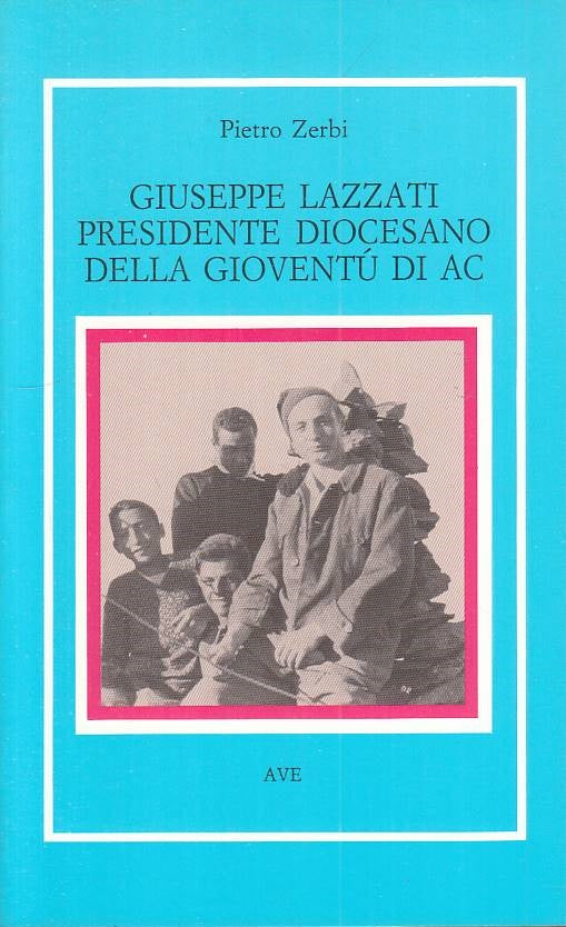 LS- GIUSEPPE LAZZATI PRESIDENTE DIOCESANO - ZERBI - AVE --- 1989 - B - YTS170