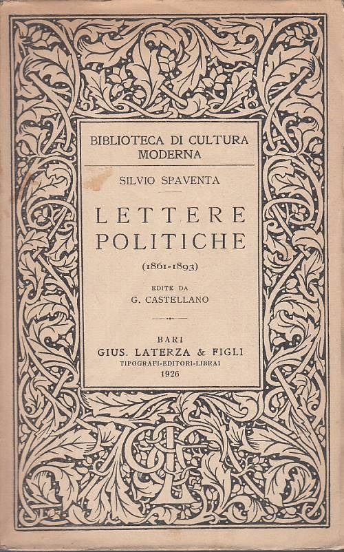 LS- LETTERE POLITICHE 1861/1893 - SPAVENTA - LATERZA --- 1926 - B - YTS170