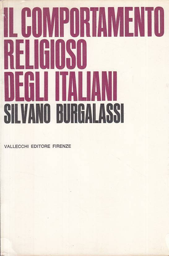 LS- COMPORTAMENTO RELIGIOSO ITALIANI- BURGALASSI- VALLECCHI--- 1968- BS - YTS384