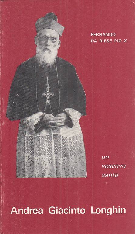 LS- FERNANDO DA RIESE PIO X VESCOVO SANTO - LONGHIN - TREVISO ---- B - YTS414