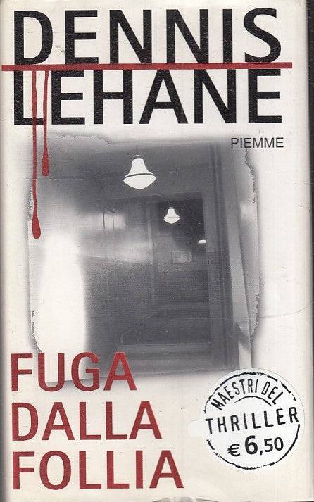 LN2- FUGA DALLA FOLLIA- DENNIS LEHANE- PIEMME MAESTRI DEL THRILLER 70- CS- JXS41