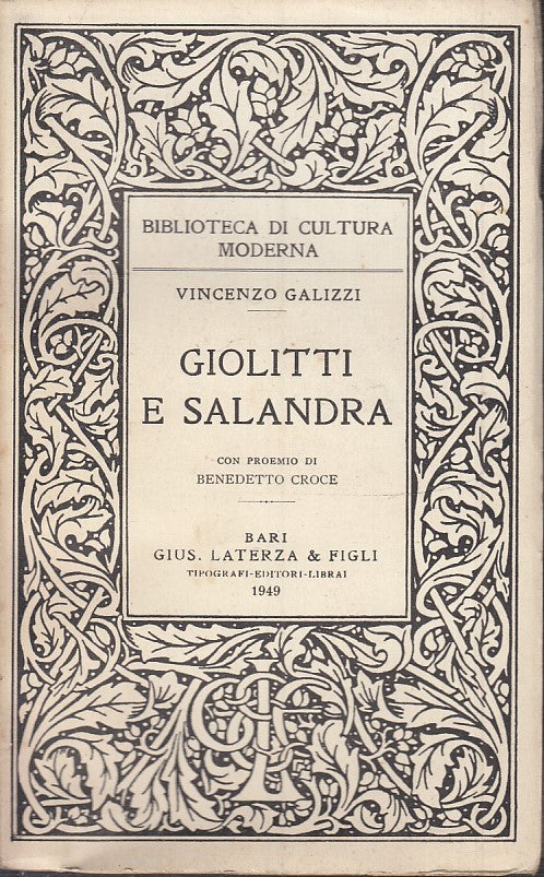 LS- GIOLITTI E SALANDRA - VINCENZO GALIZZI - LATERZA --- 1949 - B - XTS
