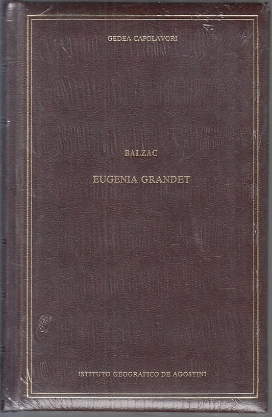 LN- EUGENIA GRANDET - BALZAC - GEDEA CAPOLAVORI --- 2001 - C - ZTT115