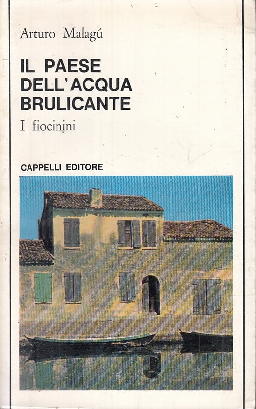 Il paese dell'acqua brulicante Fiocinini - Arturo Malagu'- Capelli- 1967- ZFS115