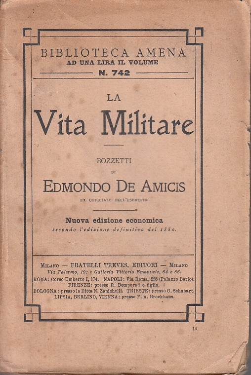 La vita militare Bozzetti - Edmondo De Amicis - Fratelli Treves - 1908 - ZFS115
