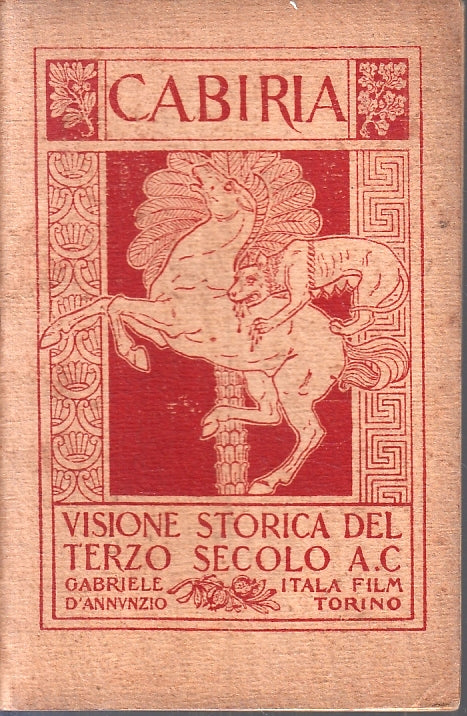 LN- CABIRIA VISIONE STORICA DEL TERZO SECOLO A.C.- D'ANNUNZIO---- 1914- S-ZTT115