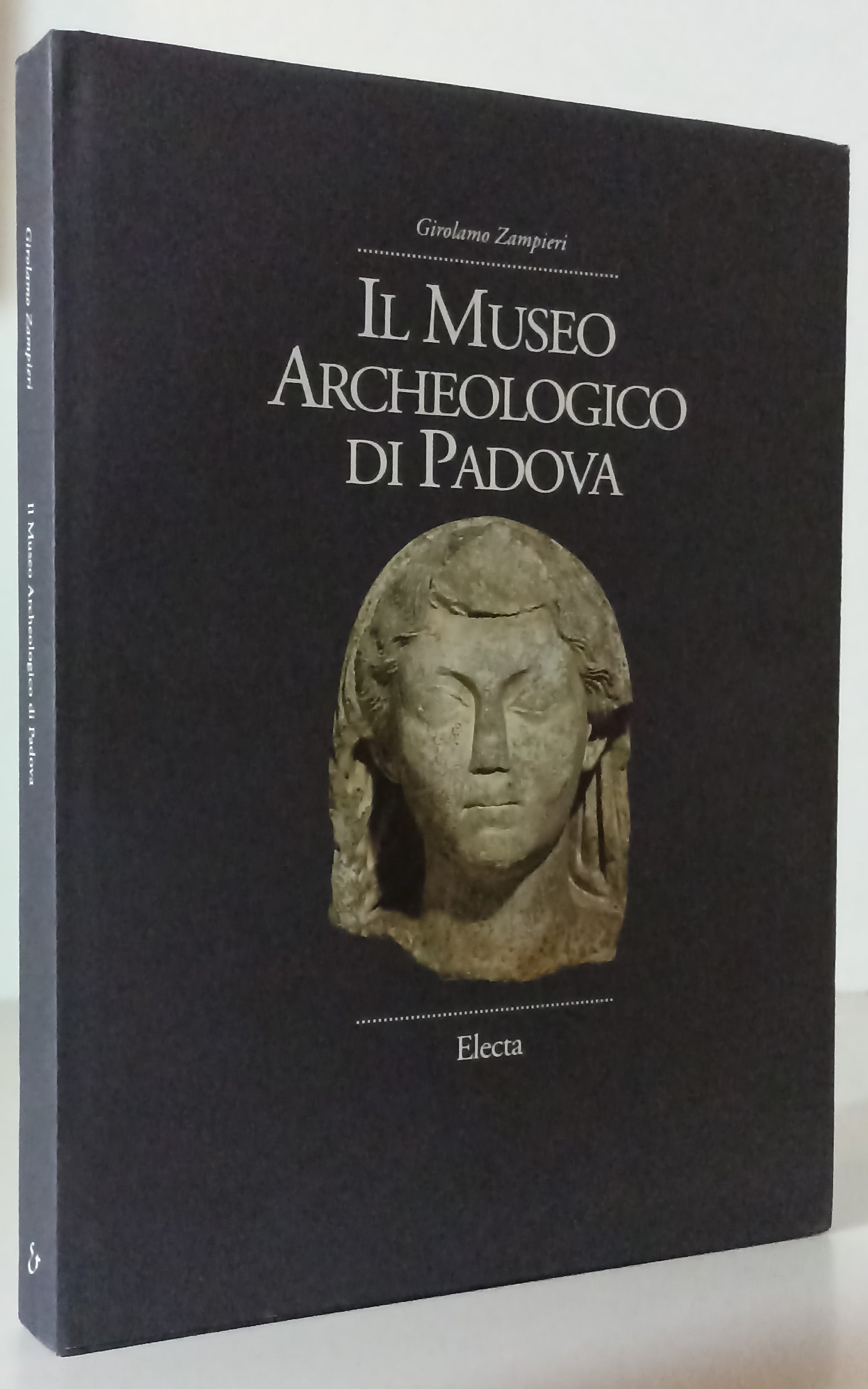 LT- IL MUSEO ARCHEOLOGICO DI PADOVA- GIROLAMO ZAMPIERI- ELECTA- 1994- CS- ZTT652