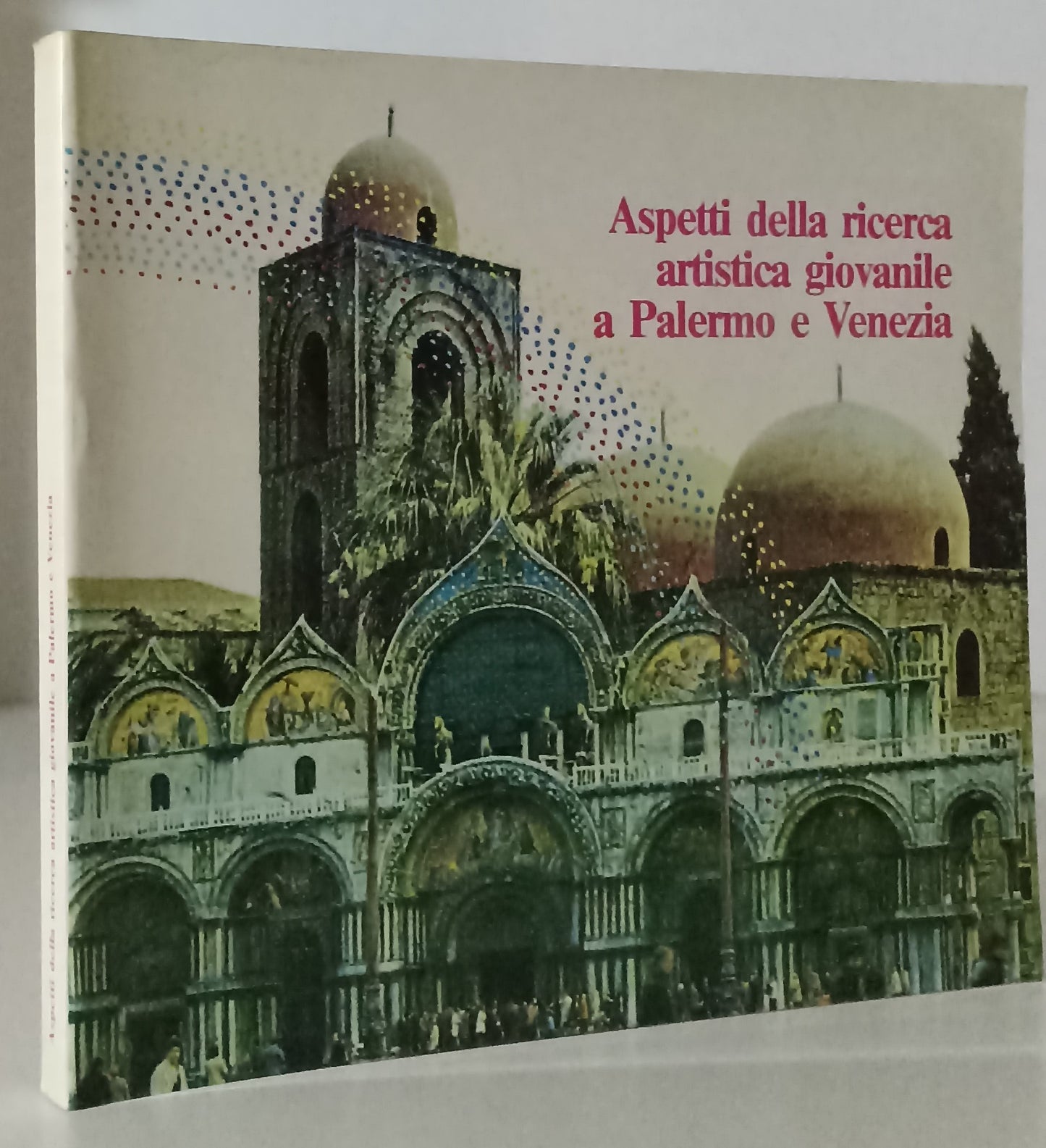 LT- ASPETTI DELLA RICERCA ARTISTICA GIOVANILE A PALERMO VENEZIA- 1987- B- ZTT582