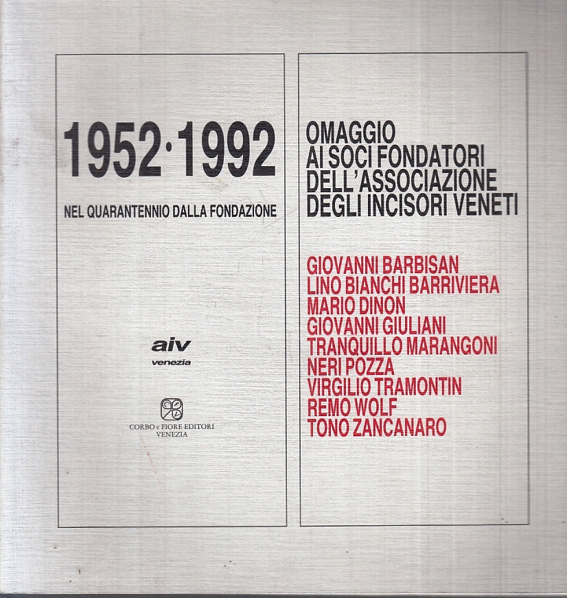 LT- 1952/1992 NEL QUARANTENNIO DELLA FONDAZIONE AIV INCISORI VENETI - B - YTT942