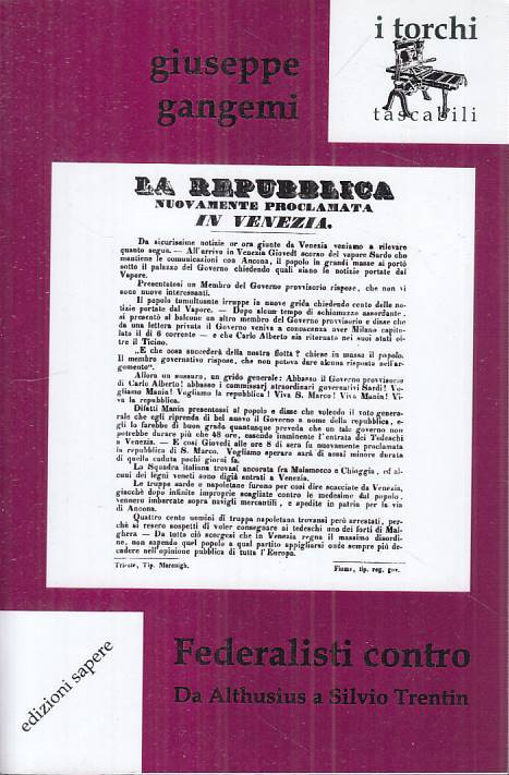 LS- FEDERALISTI CONTRO DA ALTHUSIUS A TRENTIN- GANGEMI- SAPERE--- 1997- B- ZTS31