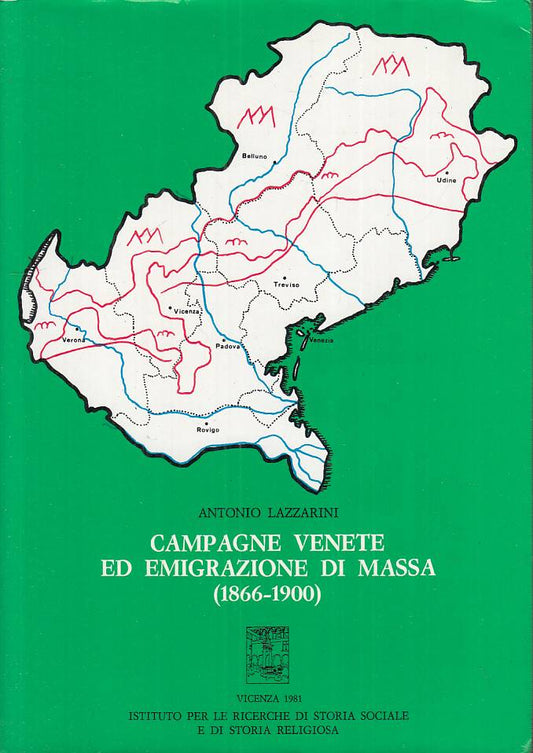 LS- CAMPAGNE VENETE EMIGRAZIONE DI MASSA- LAZZARINI- VICENZA--- 1981- BS- ZTS105