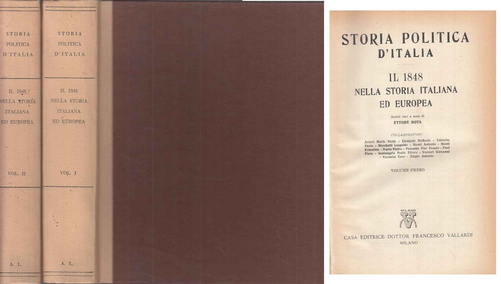 LS- STORIA POLITICA D'ITALIA 2 VOLL. IL 1848 - ROTA - VALLARDI ---- C - ZTS105