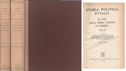 LS- STORIA POLITICA D'ITALIA 2 VOLL. IL 1848 - ROTA - VALLARDI ---- C - ZTS105