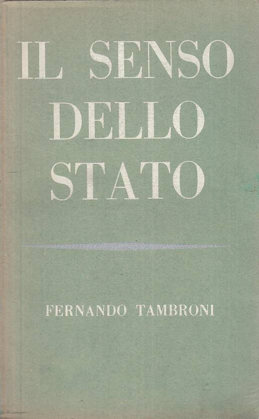 LS- IL SENSO DELLO STATO - TAMBRONI - BOMPIANI --- 1960 - BS - ZTS54