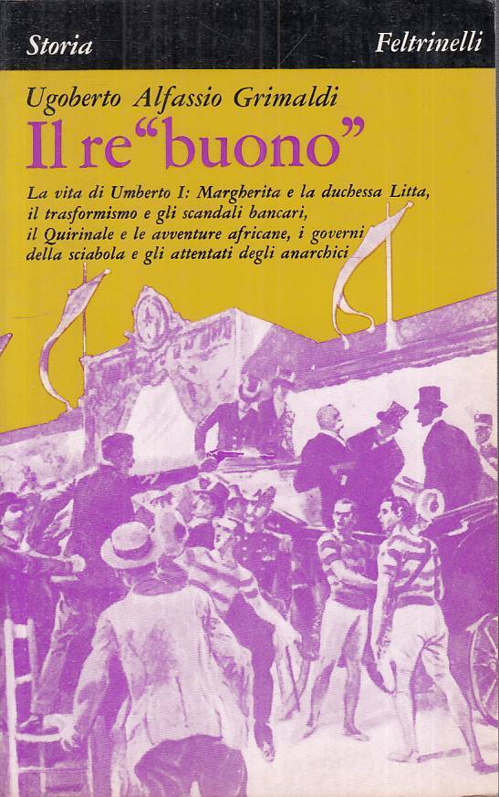 LS- IL RE "BUONO" - GRIMALDI - FELTRINELLI - STORIA --- B - ZTS664